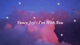 인생의 행복을 알려준 너에게 💗 Vance Joy - I&#39;m With You (가사해석/한글자막)