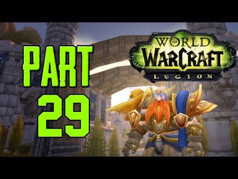 World of Warcraft: Legion Gameplay | Level 1-110 | Warrior | Episode 29