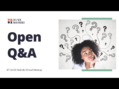 UI/UX Q&A - #7 UI/UX Nairobi Virtual Meetup
