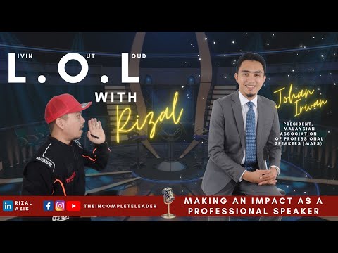 LOL with Rizal #6: Making an IMPACT as a professional Speaker!