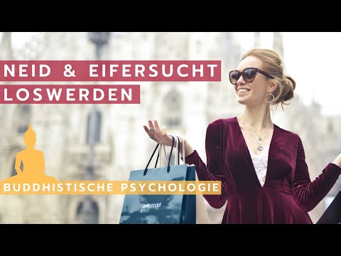 Letting go of envy and jealousy - Applying Buddhist psychology