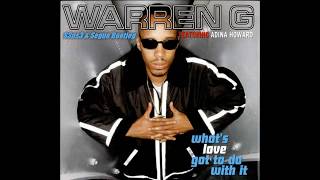 Warren G -  What&#39;s Love Got To Do With It (HQ)
