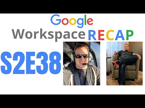 S2E38: Workspace Updates to Chat, Endpoint Management, Meet, and more