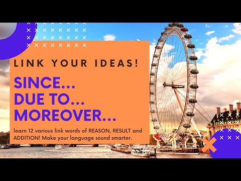 LINK WORDS of REASON, RESULT and ADDITION//Intermediate level of English