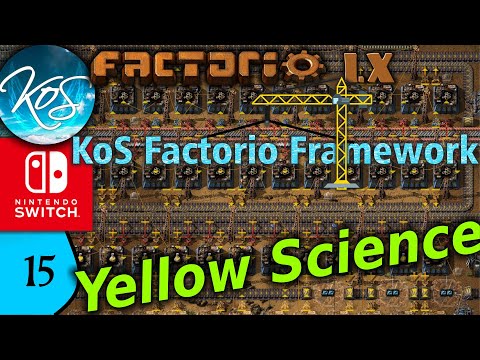 KoS Factorio Framework 15 - YELLOW SCIENCE - Tips & Tricks, Let's Play