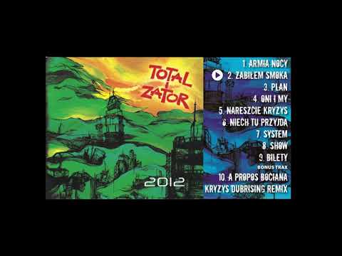 TOTAL i ZATOR - 2. Zabiłem smoka (CD "2012")