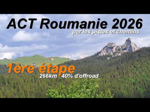 ACT Roumanie 2026 Etape 1