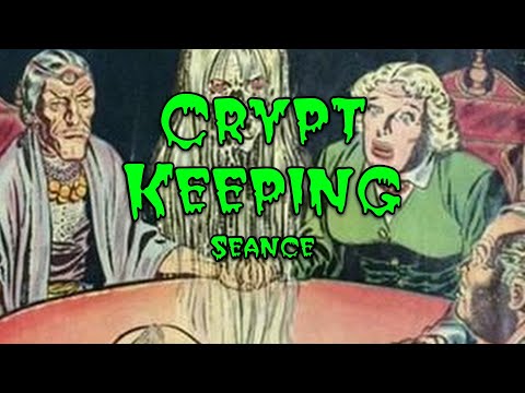 Crypt Keeping: Season 4, Episode 4 - Seance