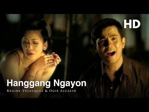 Regine Velasquez & Ogie Alcasid - Hanggang Ngayon (Official HD Music Video)