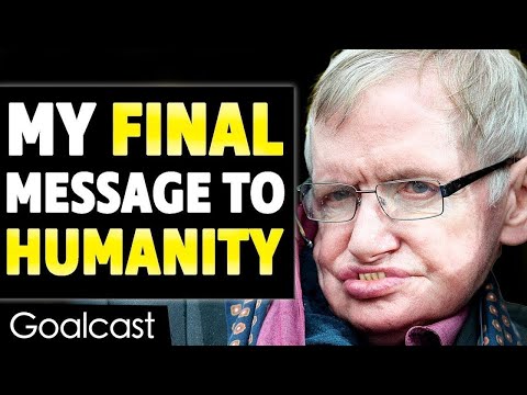 Video: Este es el último mensaje inspirador de Stephen Hawking para la Humanidad