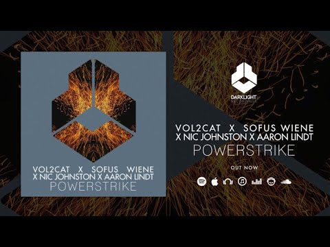 Vol2Cat x Sofus Wiene x Nic Johnston x Aaron Lindt - Powerstrike [Official Music Video]