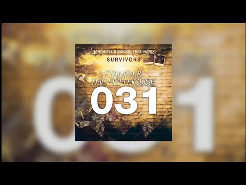 031 vs Survivors (Hardwell Mashup) - FTampa & The Fish House vs Hardwell & Dannic feat. Haris...