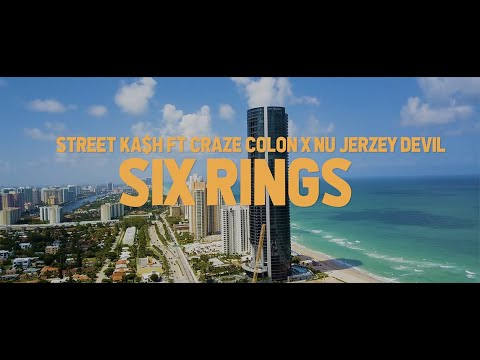 6 Rings - Street Kash ft. Craze Colon x Nu Jerzey Devil