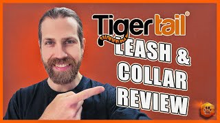What Can Tiger Tail Leashes and Collars Do For You?  Review, Unboxing, Field Testing!