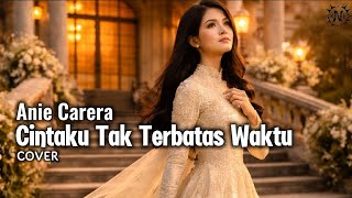 Download lagu Cintaku Tak Terbatas Waktu - Anie Carera | Modern Pop Cover by Nazula mp3