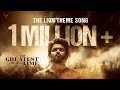 GOAT The Lion Theme Song Thalapathy Vijay Venkat Prabhu Ags Entertainment MS Studios