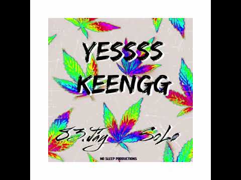 83.Jáy - Yessss Keengg