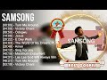 S A M S O N G Greatest Hits Top Gospel Praise And Worship Songs 2023