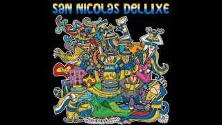 San Nicolas Deluxe - Libres & Lokos.  [Parte 1 - 3]
