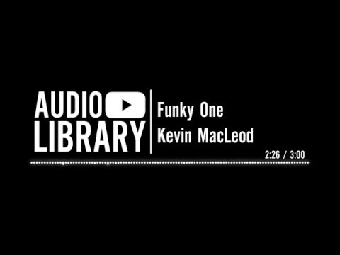 Funky One - Kevin MacLeod Video