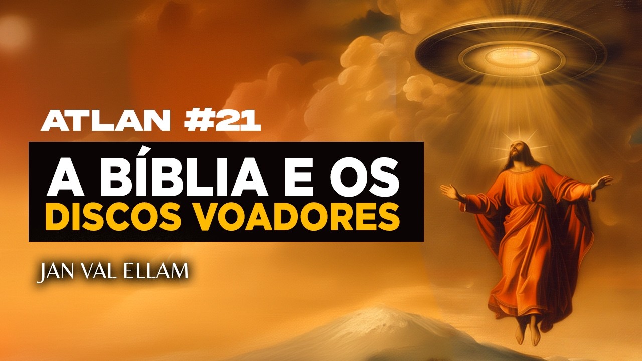 Enoque, Deuses Extraterrestres, Javé, Jesus e a Gênesis da Bíblia - ATLAN #21