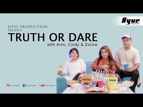 TRUTH OR DARE | ARINI, CINDY & ZORINA | HYVE PRODUCTION