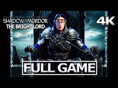 MIDDLE-EARTH: SHADOW OF MORDOR The Bright Lord DLC Full Walkthrough / No Commentary【FULL GAME】4K