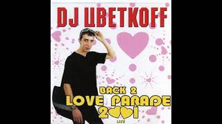 DJ Цветкоff - Back 2 Love parade 2001 (mix)