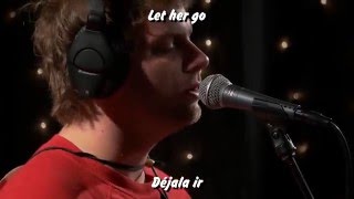 Mac DeMarco - &quot;Let Her Go&quot; (subtitulado - lyrics)