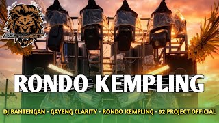 Download lagu DJ BANTENGAN RONDO KEMPLING BY 92 PROJECT  mp3