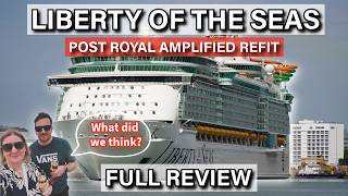 Liberty of the Seas: Full Ship Review After the Royal Amplified Upgrade