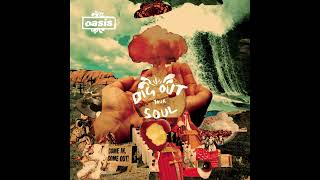 Download lagu Oasis - Dig Out Your Soul (Full Album Remastered) mp3