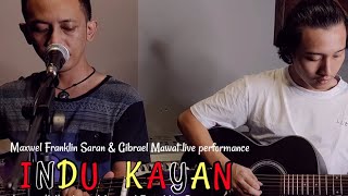 Download lagu Indu Kayan - Maxwel Franklin Saran & Gibrael Mawat live #music mp3 Download lagu Indu Kayan - Maxwel Franklin Saran & Gibrael Mawat live #music mp3