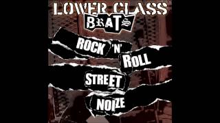 Lower Class Brats - King Of The Droogs