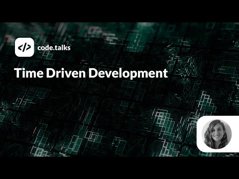 code.talks 2019 - Time Driven Development