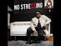 Damon Little - No Stressing ft Angie Stone (Lyrics Video)