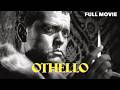 Othello | 1951 | FULL MOVIE | Orson Welles | B&W Shakespeare Classical Lit Drama