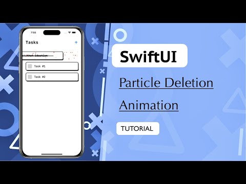 SwiftUI - Particle Deletion Animation thumbnail