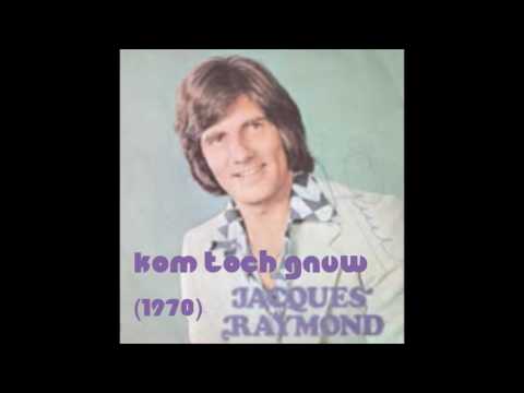 JACQUES RAYMOND - Kom toch gauw (1970)
