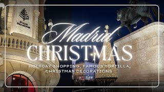 【スペイン マドリード】Loewe、クリスマスのウィンドウショッピング、イルミネーション、ミシュラン掲載トルティージャ。