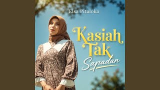 Download lagu Kasiah Tak Sapadan mp3