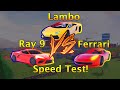 Roblox Jailbreak Lambo VS Ray 9 VS Ferrari