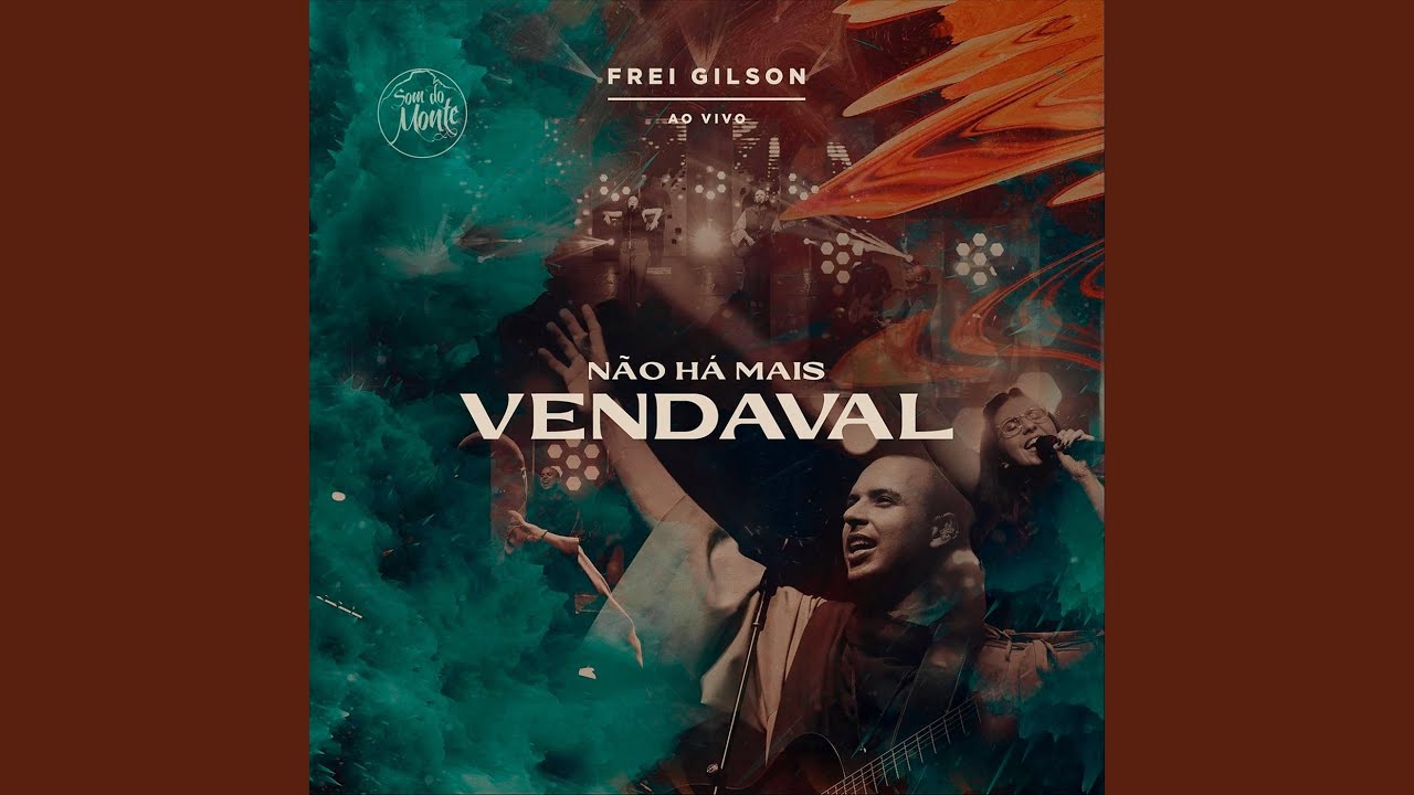 Não Há Mais Vendaval (Ao Vivo) (feat. Som do Monte & Bruna Ramos)