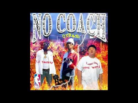 Cyrax! - No Coach (Feat. Lil Yachty, Yung Weej) [Prod. Chris Fresh Of 808 Mafia]