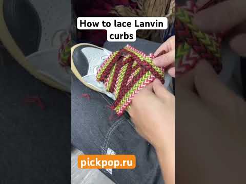 How to lace Lanvin curbs into a beautiful knot? Let’s get into it! #shoes #sneakers #lanvin #pickpop
