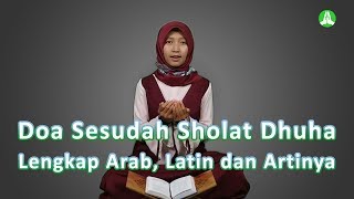 Doa Sesudah Sholat Dhuha Lengkap Arab Latin dan Ar...