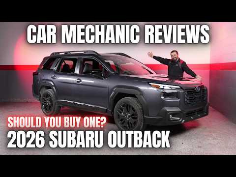 Should You Buy a 2026 Subaru Outback? Thorough Review By A Mechanic