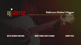 Motzie Shabbos Jamz - Vinahapoch Hu - Niggun של הרבי מבולטימור