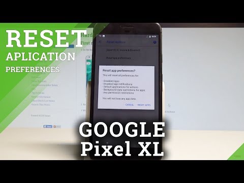 How to Reset App Preferences on GOOGLE Pixel XL - Restore Default App Settings