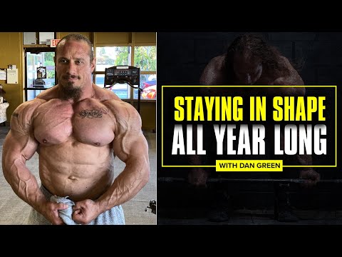 Staying In Shape All Year Long | Dan Green
